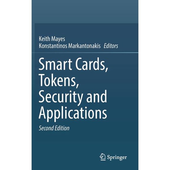 Smart Cards, Tokens, Security and Applications, (Hardcover)