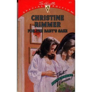 Pre-Owned For The Baby's Sake (Silhouette Special Edition #925) (That Special Woman!) (Unknown) 0373099258 9780373099252