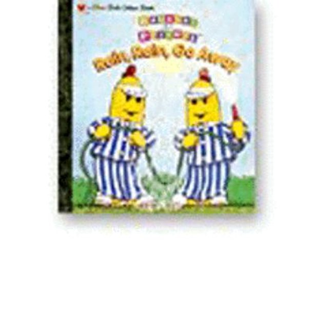 Rain, Rain, Go Away! (Bananas in Pajamas) (Hardcover Used) 0307987485