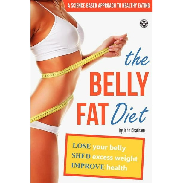 belly-fat-diet-lose-your-belly-shed-excess-weight-improve-health