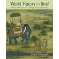 thumbnail image 1 of Pre-Owned World History in Brief: Major Patterns of Change and Continuity, Combined Volume (6th Edition) (Paperback) 0321488318 9780321488312, 1 of 1