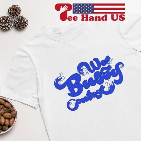 Wet Bussy Contest Shirt