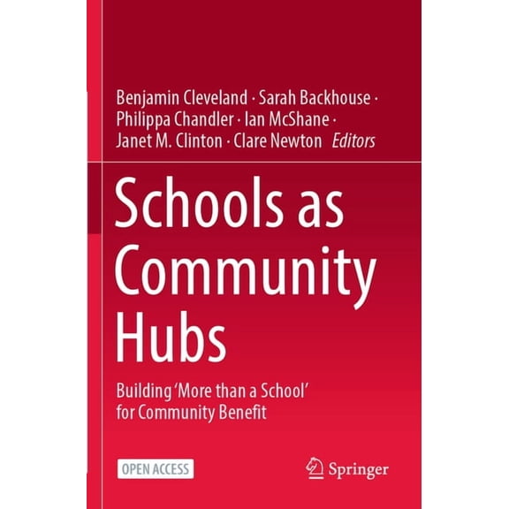 Schools as Community Hubs: Building 'More Than a School' for Community Benefit, (Paperback)