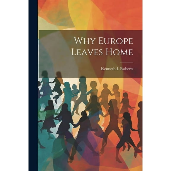 Why Europe Leaves Home
