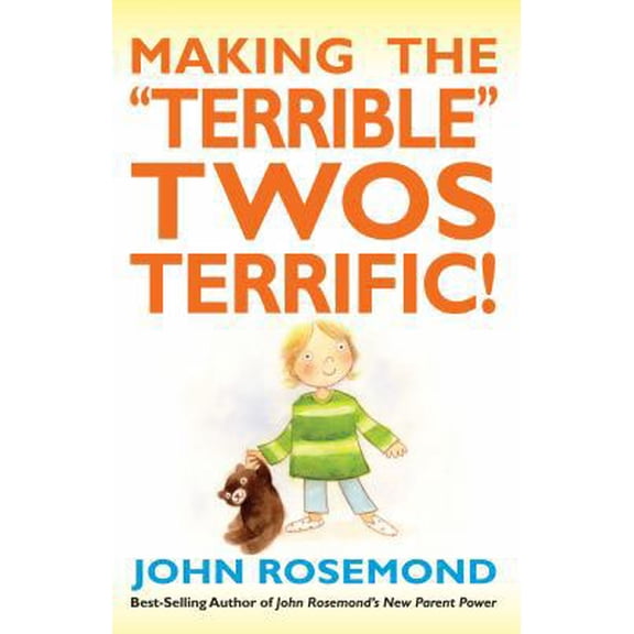 Pre-Owned Making the Terrible Twos Terrific!: Volume 16 (Paperback) 1449421601 9781449421601