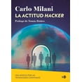 thumbnail image 1 of Libro La Actitud Hacker Tapa Blanda, Autor Carlo Milani, Editorial Ned Ediciones, 1 of 2