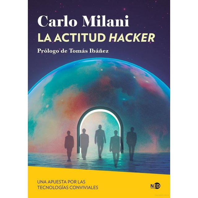 Libro La Actitud Hacker Tapa Blanda, Autor Carlo Milani, Editorial Ned Ediciones