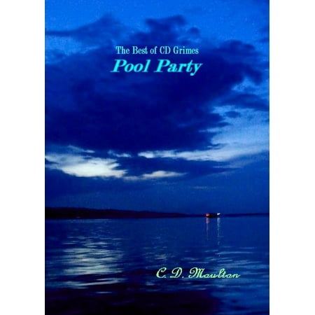 The Best of CD Grimes Pool Party - eBook (Best Food For Pool Party)