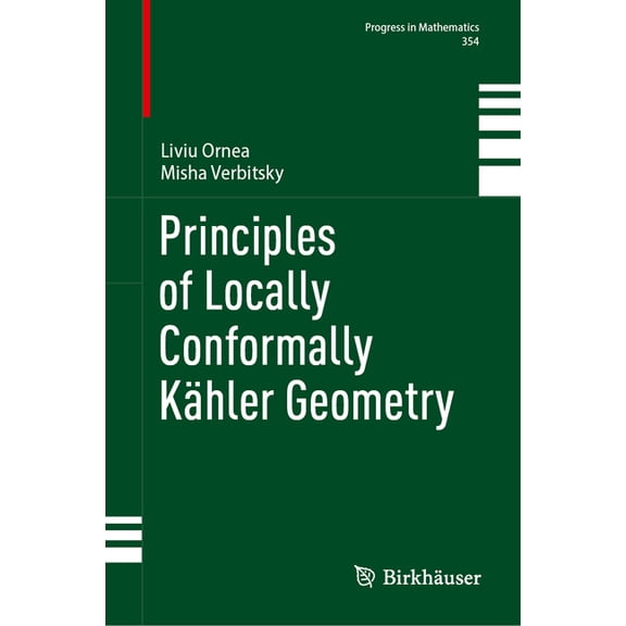 Progress in Mathematics Principles of Locally Conformally Kähler Geometry, Book 354, (Hardcover)