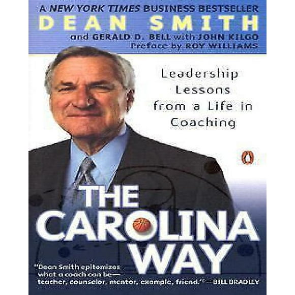 The Carolina Way par Smith, Dean/ Bell, Gerald D./ Kilgo, John