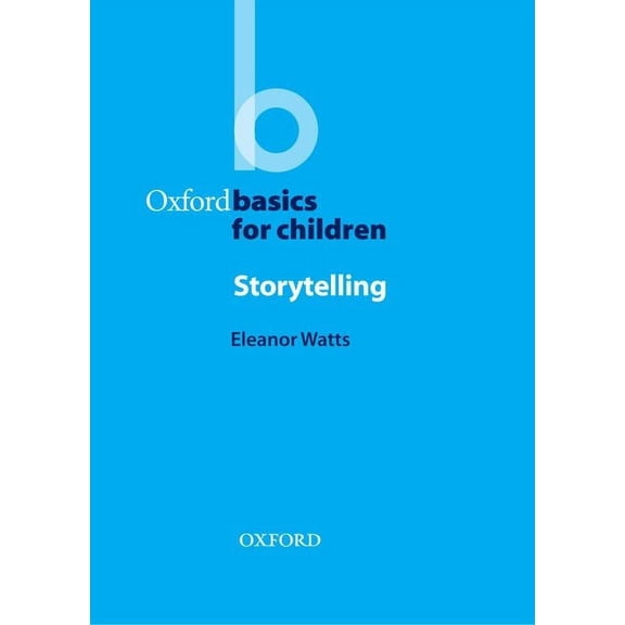 Oxford Applied Linguistics Oxford Basics: Storytelling, (Paperback)