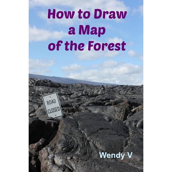 How to Draw a Map of the Forest, (Paperback)