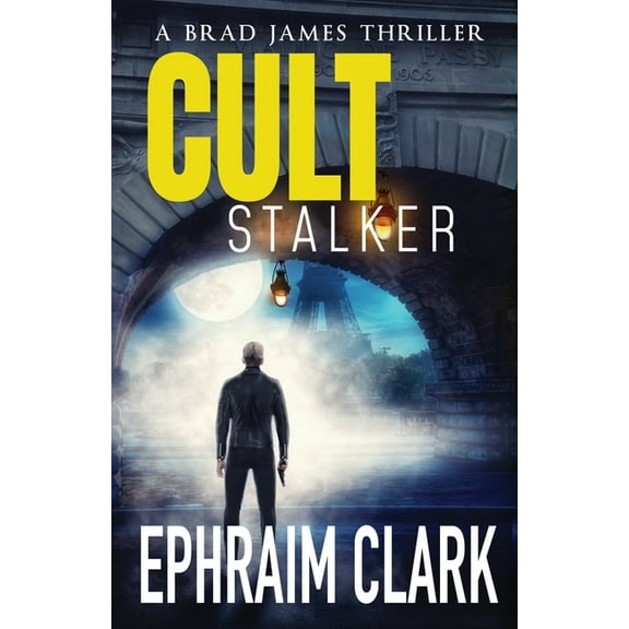 A Brad James Thriller Cult Stalker, (Paperback)