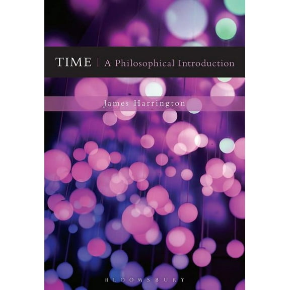 Time: A Philosophical Introduction, (Hardcover)
