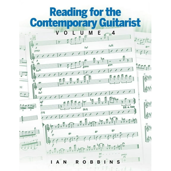 Reading for the Contemporary Guitarist Reading for the Contemporary Guitarist Volume 4, Book 4, (Paperback)