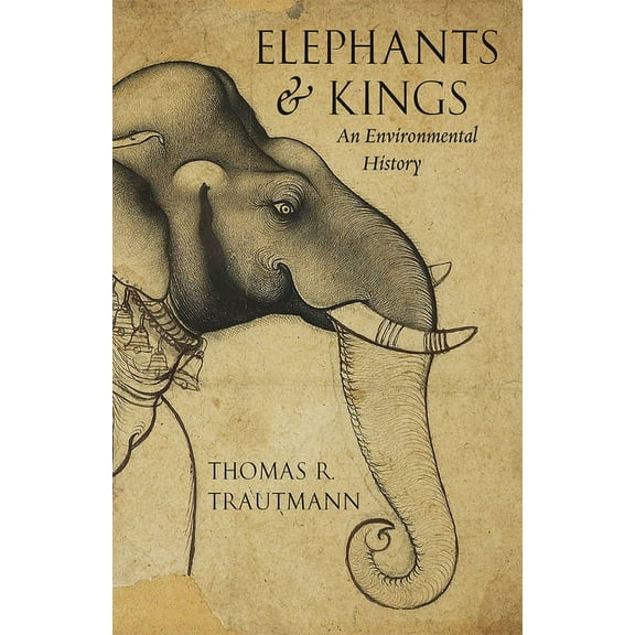 Elephants and Kings: An Environmental History, (Paperback)