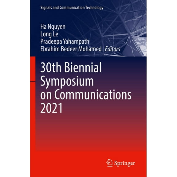 Signals and Communication Technology 30th Biennial Symposium on Communications 2021, (Paperback)
