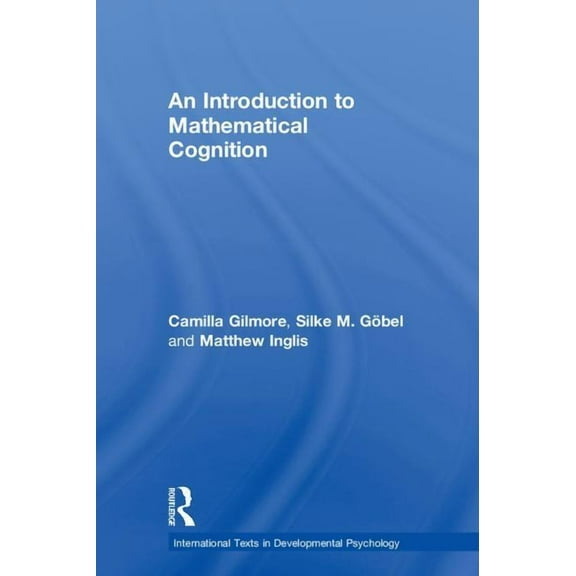 International Texts in Developmental Psy An Introduction to Mathematical Cognition, (Hardcover)