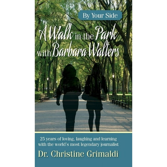 A Walk in the Park with Barbara Walters, (Hardcover)