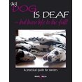 thumbnail image 1 of My Dog Is Deaf: But Lives Life To The Full, 1 of 2