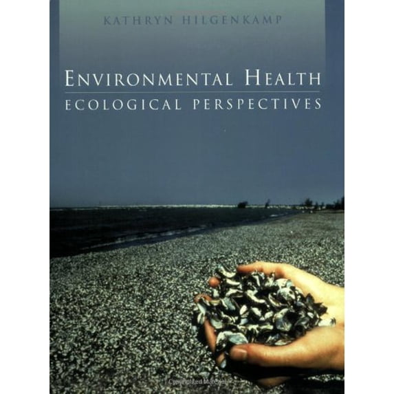 Pre-Owned Environmental Health: Ecological Perspectives (Paperback) 0763723770 9780763723774