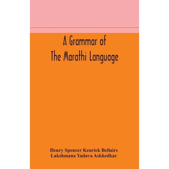 A Grammar Of The Marathi Language, (Paperback)