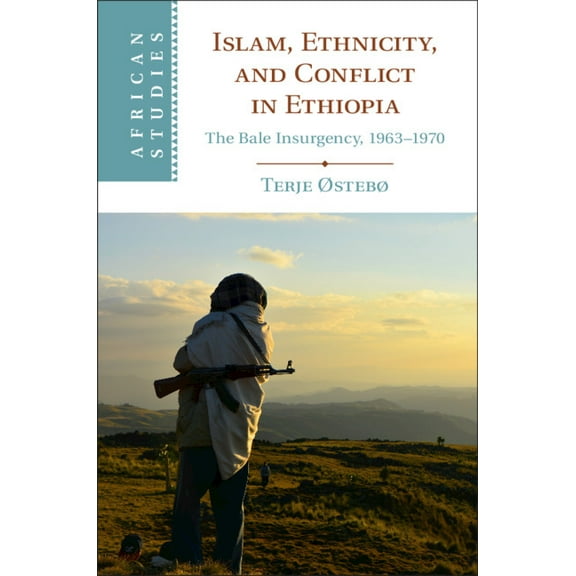 African Studies Islam, Ethnicity, and Conflict in Ethiopia, Book 151, (Hardcover)