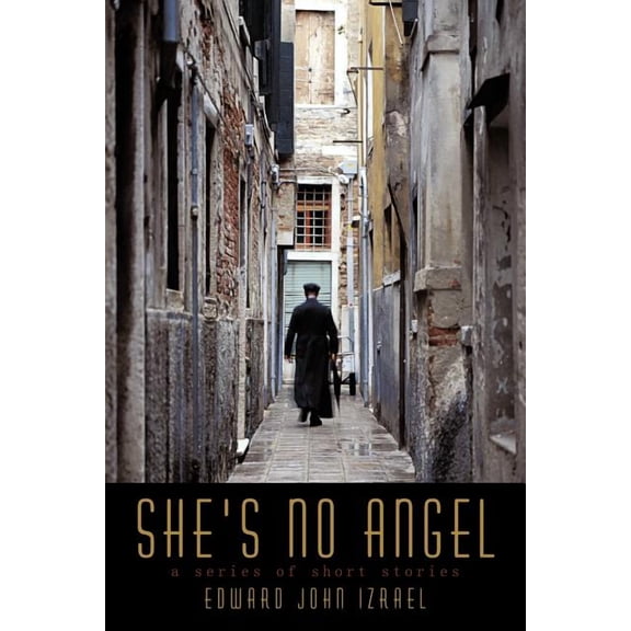 She's No Angel: A Series of Short Stories, (Paperback)