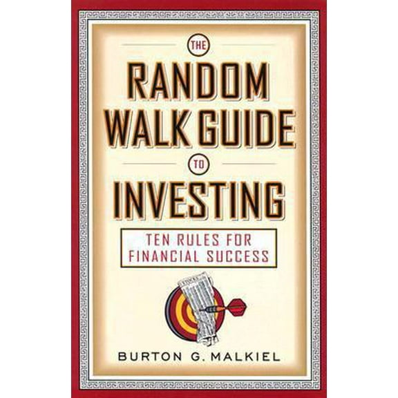 Pre-Owned The Random Walk Guide to Investing: Ten Rules for Financial Success (Hardcover) 0393058549 9780393058543