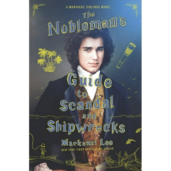 Montague Siblings The Nobleman's Guide to Scandal and Shipwrecks, Book 3, (Hardcover)