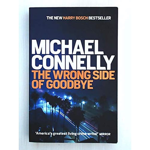 Pre-Owned The Wrong Side of Goodbye (Harry Bosch Series) (Paperback) 1409147487 9781409147480