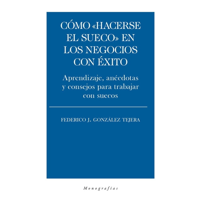 Como 'Hacerse el Sueco' en Los Negocios Biblioteca Nueva 9788418236020