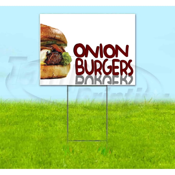 Onion Burgers (18" x 24") Yard Sign, Includes Metal Step Stake