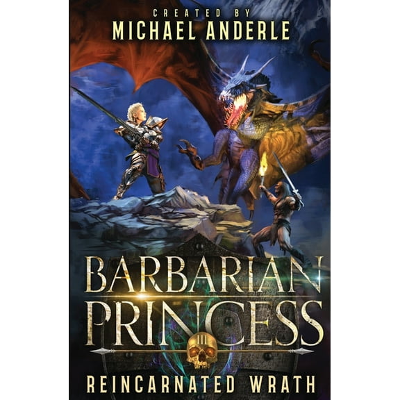 Barbarian Princess Reincarnated Wrath: Barbarian Princess Book 3, Book 3, (Paperback)