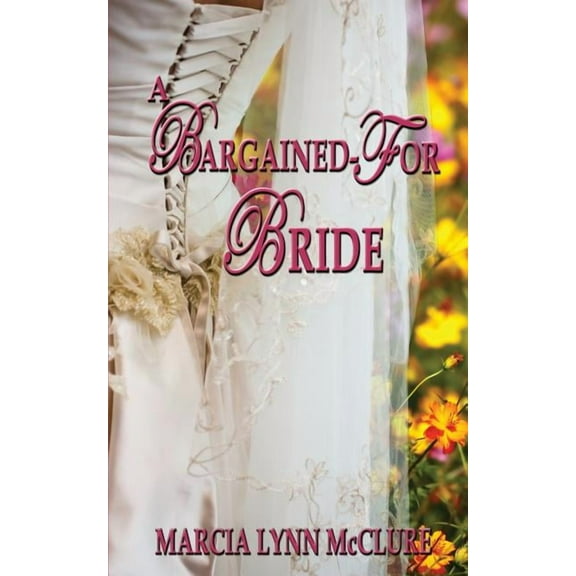A Bargained-For Bride (Paperback)