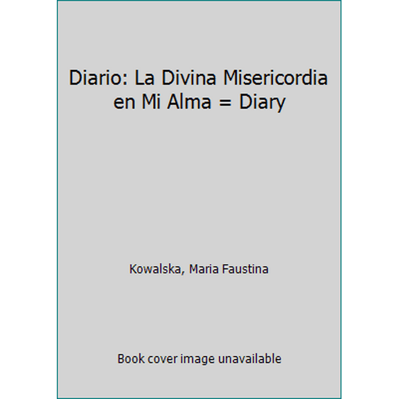Pre-Owned Diario: La Divina Misericordia en Mi Alma = Diary (Paperback) 0944203264 9780944203262