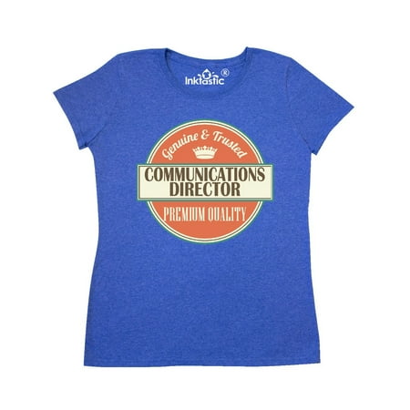 Communications Director Funny Gift Idea Women's T-Shirt