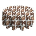 thumbnail image 4 of Brown Footballs and Bows Pattern Round Tablecloth 60"x60",Wrinkle Wipeable Table Cloth for Kitchen Dining Room Picnic Patio Party, 4 of 6
