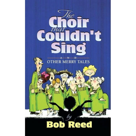 The Choir That Couldn't Sing, (Paperback)