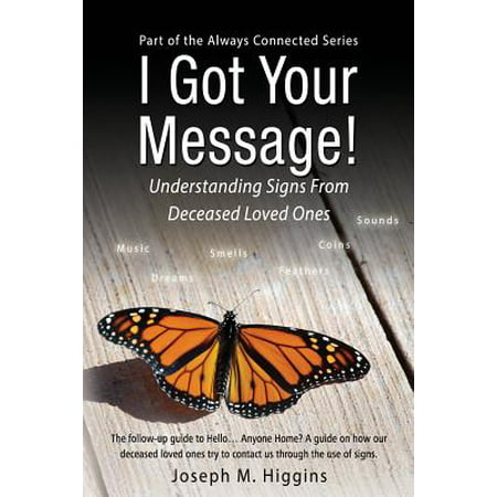 I Got Your Message! Understanding Signs from Deceased Loved Ones