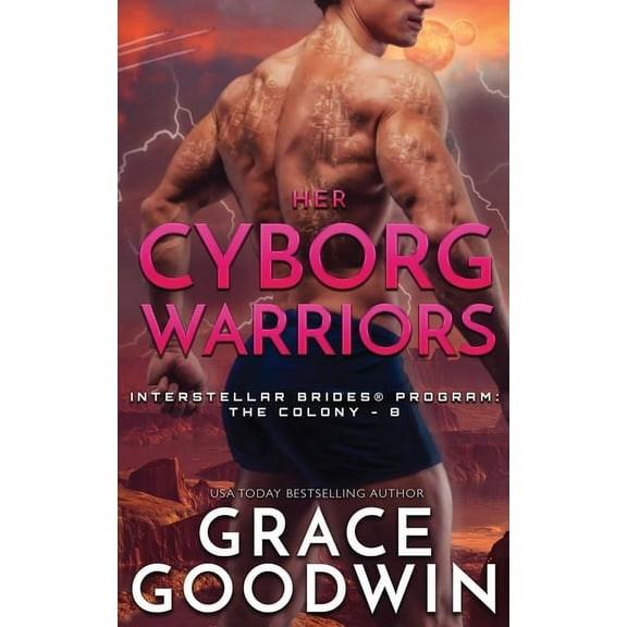 Interstellar Brides(r) Program: The Colo Her Cyborg Warriors, Book 8, (Paperback)