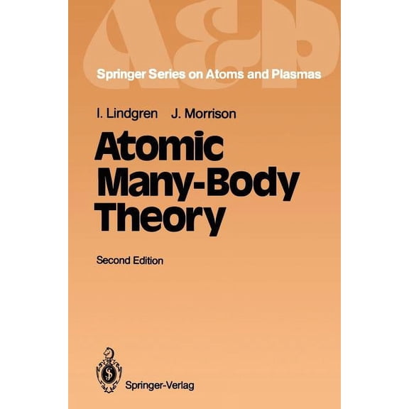 Springer Atomic, Optical, and Plasma Phy Atomic Many-Body Theory, Book 3, (Paperback)