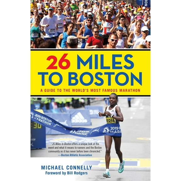 26 Miles to Boston: A Guide to the World's Most Famous Marathon, (Paperback)