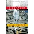 thumbnail image 2 of Disgraced: A Play, (Paperback), 2 of 3
