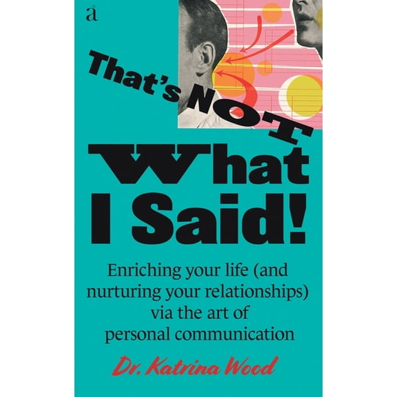 That's Not What I Said, (Paperback)