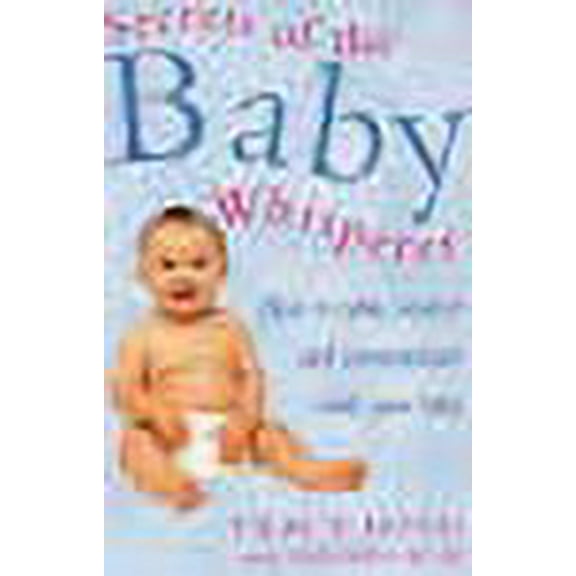 Secrets Of The Baby Whisperer Tracy Hogg,Melinda Blau (Paperback)
