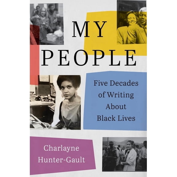 My People: Five Decades of Writing about Black Lives, (Paperback)