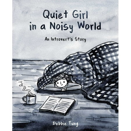 Quiet Girl in a Noisy World : An Introvert's