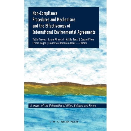 Non-Compliance Procedures and Mechanisms and the Effectiveness of International Environmental Agreements (Hardcover)