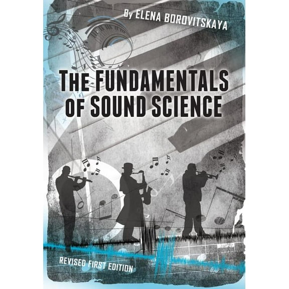 The Fundamentals of Sound Science, (Paperback)